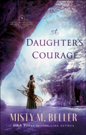 Daughter'S Courage (Brides Of Laurent Book #3)