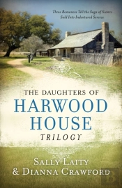 Daughters Of Harwood House Trilogy