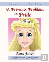 Daughters Of The King: A Princess Proble