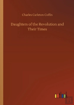Bertrand.pt - Daughters Of The Revolution And Their Times
