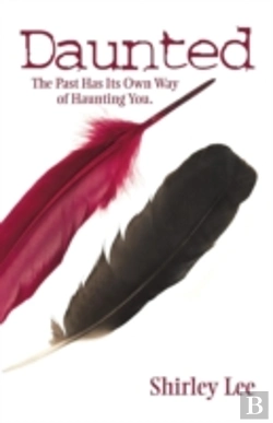 Bertrand.pt - Daunted: The Past Has Its Own Way Of Haunting You.