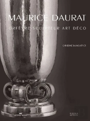 Daurat Maurice. Orfevre-Sculpteur Art Déco