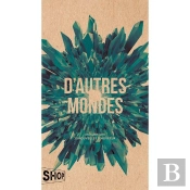D'Autres Mondes Tome 2 : Monstres Et Fantômes