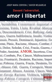 Davant L'Adversitat, Amor I Llibertat