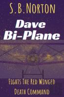 Dave Bi-Plane Fights The Red Winged Death Command