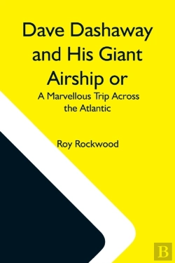 Bertrand.pt - Dave Dashaway And His Giant Airship Or,