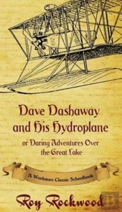 Dave Dashaway And His Hydroplane