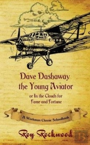 Dave Dashaway The Young Aviator