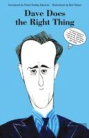 Dave Does The Right Thing
