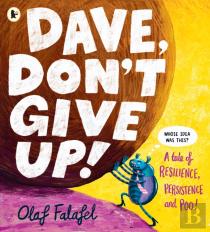 Dave, Don'T Give Up!