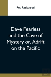 Dave Fearless And The Cave Of Mystery Or
