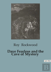 Dave Fearless And The Cave Of Mystery