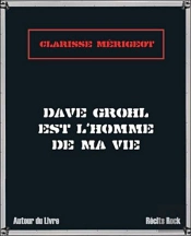 Dave Grohl Est L'Homme De Ma Vie
