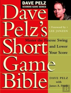 Bertrand.pt - Dave Pelz'S Short Game Bible