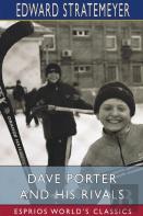 Dave Porter And His Rivals (Esprios Classics)