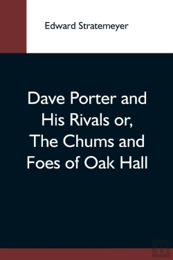 Bertrand.pt - Dave Porter And His Rivals Or, The Chums