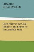 Dave Porter In The Gold Fields Or, The Search For The Landslide Mine