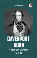 Davenport Dunn A Man Of Our Times Vol. Ii