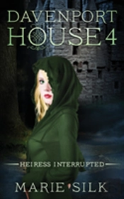 Davenport House 4: Heiress Interrupted