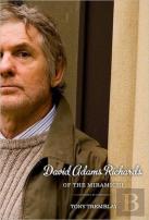 David Adams Richards Of The Miramichi