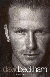 David Beckham - A Minha História