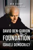 David Ben-Gurion And The Foundation Of Israeli Democracy