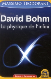 David Bohm ; La Physique De L'Infini