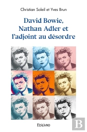 David Bowie, Nathan Adler Et L'Adjoint Au Désordre