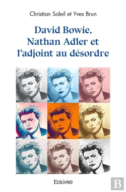 Bertrand.pt - David Bowie, Nathan Adler Et L'Adjoint Au Désordre