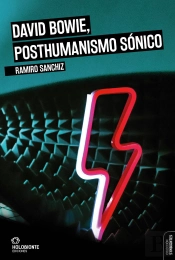 David Bowie, Posthumanismo Sónico