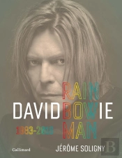 David Bowie ; Rainbowman, 1983-2016