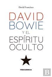 David Bowie Y El Espiritu Oculto
