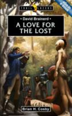 Bertrand.pt - David Brainerd: A Love For The Lost
