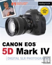 David Busch'S Canon Eos 5d Mark Iv Guide To Digital Slr Photography