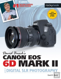 Bertrand.pt - David Busch'S Canon Eos 6d Mark Ii Guide To Digital Slr Photography