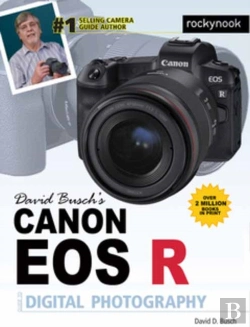 Bertrand.pt - David Busch'S Canon Eos R Guide