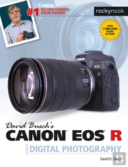 Bertrand.pt - David Busch'S Canon Eos R Guide To Digital Photography