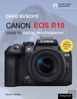 Bertrand.pt - David Busch'S Canon Eos R10 Guide To Digital Photography