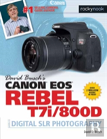 David Busch'S Canon Eos Rebel T7i/800d Guide To Slr Photography