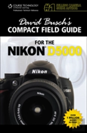 David Busch'S Compact Field Guide For The Nikon D5000
