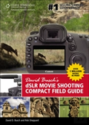 David Buschs Digital Slr Movie Shooting Compact Field Guide