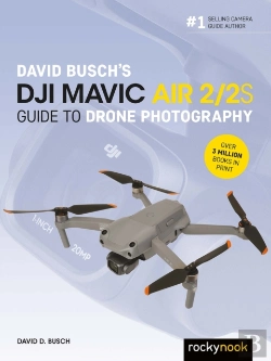 Bertrand.pt - David Busch'S Dji Mavic Air 2/2s Guide To Drone Photography