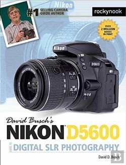 Bertrand.pt - David Busch'S Nikon D5600 Guide To Digital Slr Photography