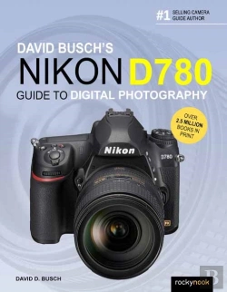 Bertrand.pt - David Busch'S Nikon D780 Guide To Digital Photography