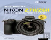 David Busch'S Nikon Z7 Ii/Z6 Ii