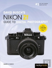 David Busch'S Nikon Zf Guide To Digital Photography
