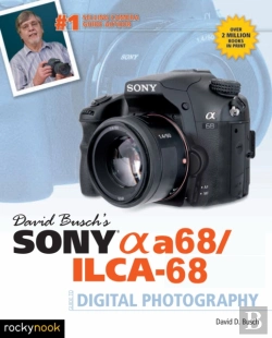 Bertrand.pt - David Busch'S Sony Alpha A68/Ilca-68 Guide To Digital Photography