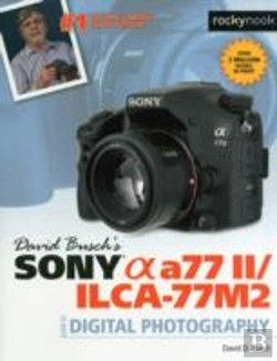 Bertrand.pt - David Busch'S Sony Alpha A77 Ii/Ilca-77m2 Guide To Digital Photography
