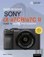 David Busch'S Sony Alpha A7cr/A7c Ii Guide To Digital Photography
