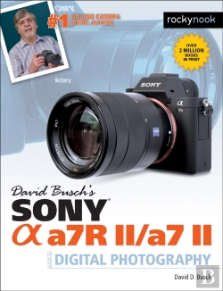 Bertrand.pt - David Busch'S Sony Alpha A7r Ii/A7 Ii Guide To Digital Photography